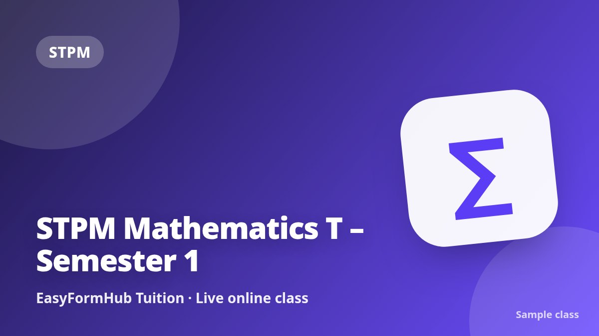 STPM Mathematics T – Semester 1